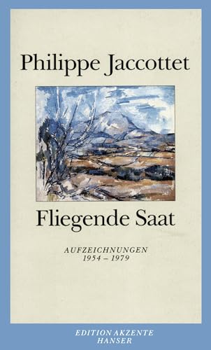 9783446209657: Fliegende Saat: Aufzeichnungen 1954 - 1979