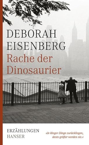 9783446209978: Rache der Dinosaurier: Je lnger Dinger zurckliegen, desto grer werden sie