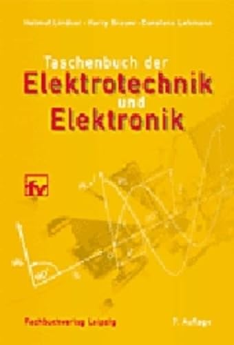 Stock image for Taschenbuch der Elektrotechnik und Elektronik. (Lernmaterialien) for sale by GF Books, Inc.