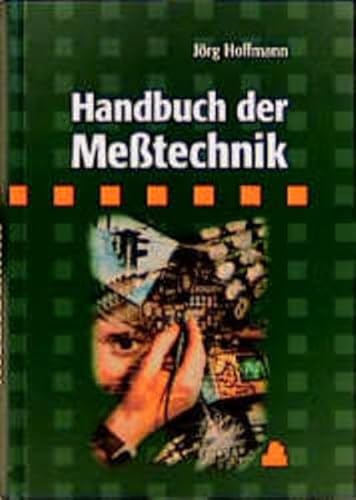 Handbuch der MeÃŸtechnik. (9783446211230) by Hoffmann, JÃ¶rg