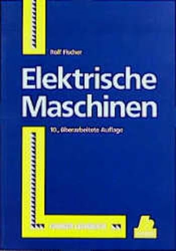 Beispielbild fr Elektrische Maschinen: 10., berarbeitete Auflage zum Verkauf von medimops