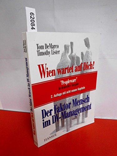 Beispielbild fr Wien wartet auf Dich!: "Peopleware" in deutscher Sprache. Der Faktor Mensch im DV-Management zum Verkauf von medimops