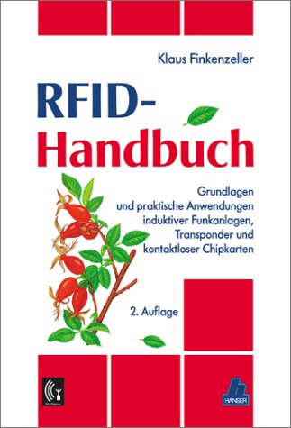 RFID-Handbuch: Grundlagen und praktische Anwendungen induktiver Funkanlagen, Transponder und kontaktloser Chipkarten - Klaus Finkenzeller