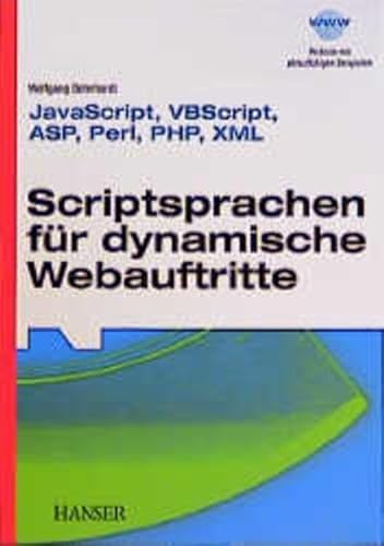 Beispielbild fr Scriptsprachen fr dynamische Webauftritte: JavaScript, VBScript, ASP, Perl, PHP, XML zum Verkauf von medimops