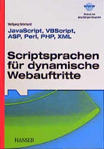 Imagen de archivo de Scriptsprachen fr dynamische Webauftritte: JavaScript, VBScript, ASP, Perl, PHP, XML a la venta por medimops