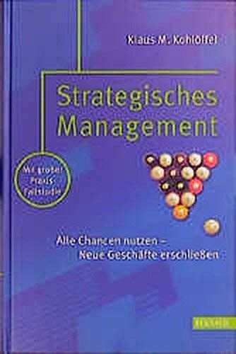 Stock image for Strategisches Management: Alle Chancen nutzen - Neue Geschfte erschlieen for sale by medimops