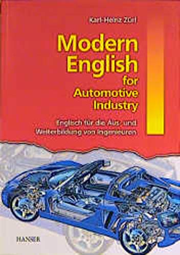 Beispielbild fr Modern English for Automotive Industry: Englisch fr die Aus- und Weiterbildung von Ingenieuren zum Verkauf von medimops