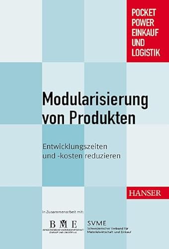 Beispielbild fr Modularisierung von Produkten: Entwicklungszeiten und -kosten reduzieren zum Verkauf von medimops