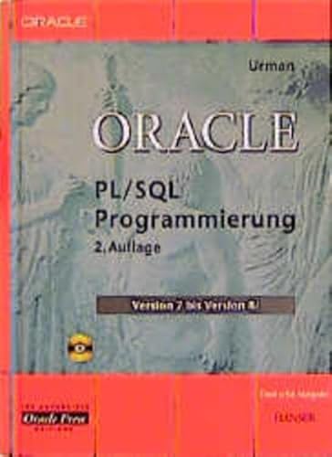 Oracle 8 PL/SQL Programmierung, m. CD-ROM. Version 7 bis Version 8i. (9783446214804) by Urman, Scott