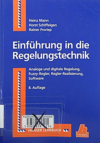 Beispielbild fr Einfhrung in die Regelungstechnik: Analoge und digitale Regelung, Fuzzy-Regler, Regel-Realisierung, Software zum Verkauf von medimops