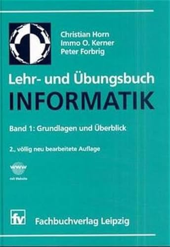 Beispielbild fr Lehr- und bungsbuch Informatik, Bd.1, Grundlagen und berblick zum Verkauf von medimops