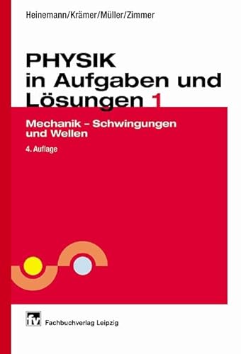 Beispielbild fr Physik in Aufgaben und Lsungen, Tl.1, Mechanik - Schwingungen und Wellen: BD I zum Verkauf von medimops