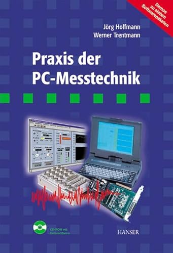 Stock image for Praxis der PC-Messtechnik for sale by medimops