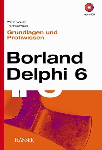 Stock image for Borland Delphi 6. Grundlagen und Profiwissen for sale by medimops