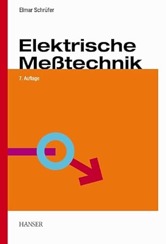 Stock image for Elektrische Metechnik: Messung elektrischer und nichtelektrischer Gren for sale by medimops