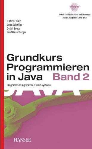 Stock image for Grundkurs Programmieren in Java : Band 2: Programmierung kommerzieller Systeme for sale by Buchpark