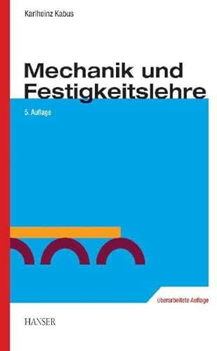 Stock image for Mechanik und Festigkeitslehre for sale by medimops