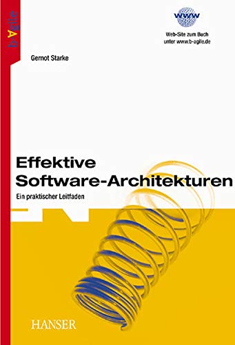 Stock image for Effektive Software-Architekturen: Ein praktischer Leitfaden for sale by medimops