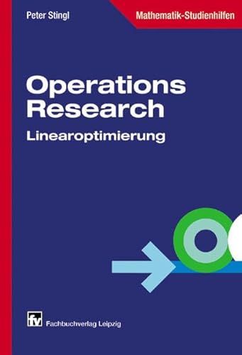 Stock image for Operations Research. Linearoptimierung. for sale by Steamhead Records & Books