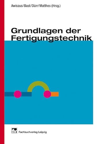 Stock image for Grundlagen der Fertigungstechnik for sale by medimops