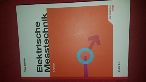 Stock image for Elektrische Messtechnik: Messung elektrischer und nichtelektrischer Gren for sale by medimops