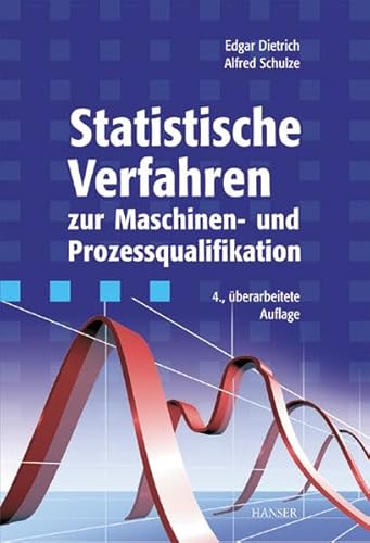 Beispielbild fr Statistische Verfahren zur Maschinen und Prozessqualifikation zum Verkauf von medimops