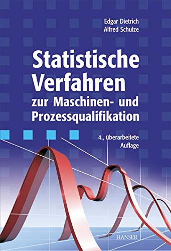 Stock image for Statistische Verfahren zur Maschinen und Prozessqualifikation for sale by medimops