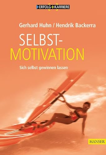 Stock image for Selbstmotivation: Sich selbst gewinnen lassen for sale by medimops