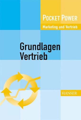 Beispielbild fr Grundlagen Vertrieb von Werner Pepels Marketing Absatz beruflichen Erfolg Verkauf Sales Excellence Beschaffungsentscheid Mitarbeitereinsatz Kommunikation Werbung BWL Betriebswirtschaft Pocket Power Wirtschaftswissenschaften Akquise Akquisition zum Verkauf von BUCHSERVICE / ANTIQUARIAT Lars Lutzer