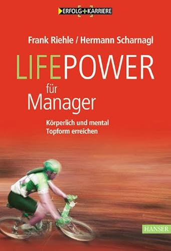Imagen de archivo de LifePower fr Manager: Krperlich und mental Topform erreichen a la venta por medimops