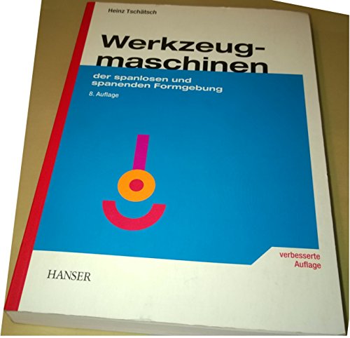 Beispielbild fr Werkzeugmaschinen: der spanlosen und spanenden Formgebung zum Verkauf von medimops