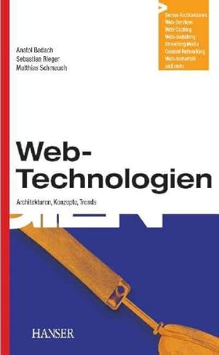 Beispielbild fr Web-Technologien. Architekturen, Konzepte, Trends. zum Verkauf von Antiquariat am St. Vith