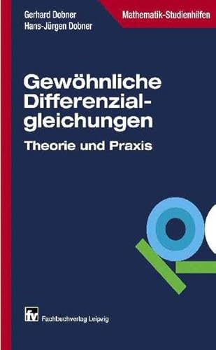 Beispielbild fr Gewhnliche Differenzialgleichungen: Theorie und Praxis zum Verkauf von medimops