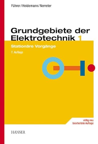 Stock image for Grundgebiete der Elektrotechnik: Band 1: Stationre Vorgnge for sale by medimops