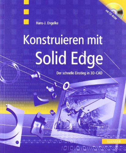 Beispielbild fr Konstruieren mit Solid Edge - ohne CD - - guter Zustand -3- zum Verkauf von Weisel