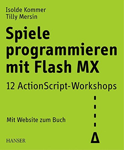 9783446224421: Spiele programmieren mit Flash MX.
