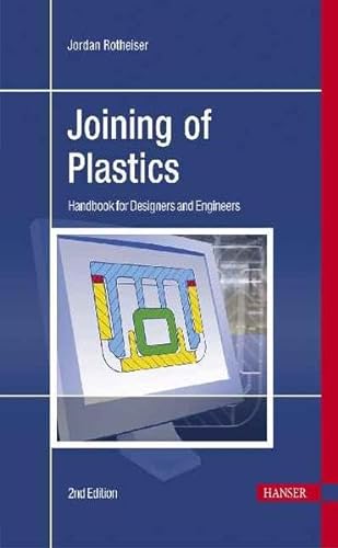 Stock image for Joining of Plastics: Handbook for Designers And Engineers for sale by dsmbooks