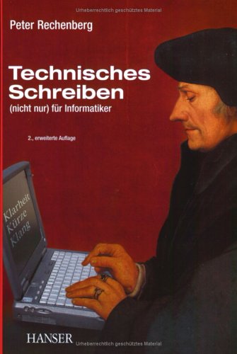 Beispielbild fr Technisches Schreiben : (Nicht nur) fr Informatiker zum Verkauf von Buchpark