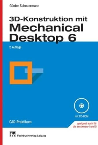 Beispielbild fr 3D-Konstruktion mit Mechanical Desktop 6: CAD-Praktikum zum Verkauf von medimops