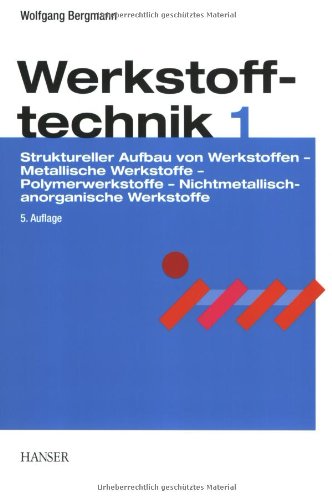 Imagen de archivo de Werkstofftechnik 1: Teil 1: Grundlagen a la venta por medimops