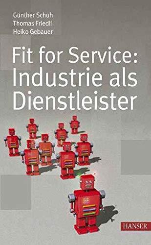 Stock image for Fit for Service - Industrie als Dienstleister for sale by medimops