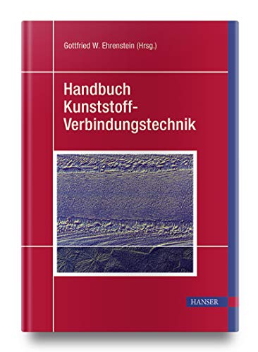 Stock image for Handbuch Kunststoff-Verbindungstechnik for sale by Revaluation Books