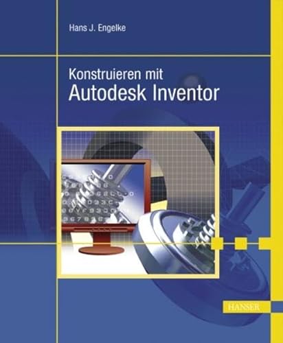 Beispielbild fr Konstruktion mit Autodesk Inventor 9. Auch fr die Versionen 8, 7 und 6 zum Verkauf von medimops