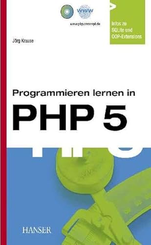 Imagen de archivo de Programmieren lernen in PHP 5: Ein kompakter Einstieg in die Webserverprogrammierung a la venta por medimops
