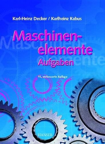 9783446228054: Maschinenelemente. Aufgaben.