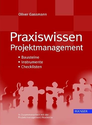 9783446228092: Praxiswissen Projektmanagement: Bausteine - Instrumente -Checklisten
