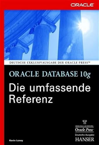 Beispielbild fr Oracle Database 10g. Die umfassende Referenz. zum Verkauf von medimops