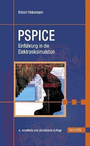 Beispielbild fr PSPICE: Einfhrung in die Elektroniksimulation zum Verkauf von medimops