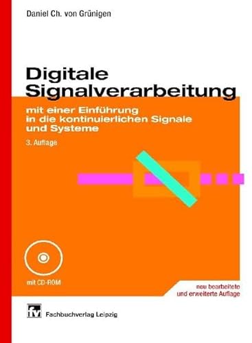 Stock image for Digitale Signalverarbeitung : Mit einer Einfhrung in die kontinuierlichen Signale und Systeme for sale by Buchpark