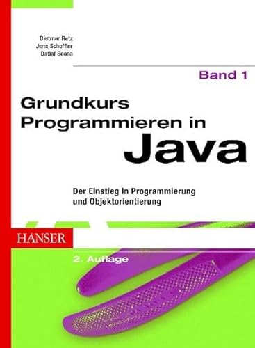 Imagen de archivo de Grundkurs Programmieren in Java: Band 1: Der Einstieg in Programmierung und Objektorientierung a la venta por medimops